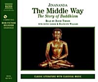 The Middle Way: The Story of Buddhism (Audio CD)