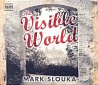 The Visible World (Audio CD, Unabridged)