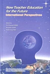 New Teacher Education for the Future: International Perspectives (Hardcover, 2001)