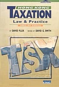 Hong Kong Taxation: Law and Practice (Paperback, 2003-04)