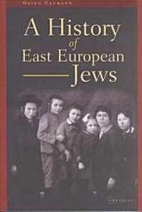 A History of East European Jews (Paperback)