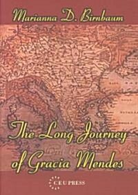 The Long Journey of Gracia Mendes (Hardcover)