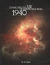 Tunnel Thru the Air or Looking Back from 1940 (Paperback)