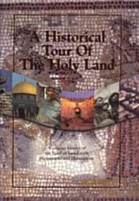 A Historical Tour of the Holy Land (Paperback, Revised)