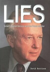 Lies: Israel Secret Service and the Rabin Murder (Paperback)