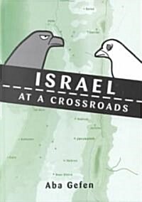 Israel at a Crossroads (Hardcover)