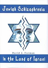 Jewish Schizophrenia in the Land of Israel (Hardcover)