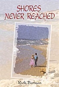 Shores Never Reached (Paperback)