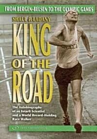 King of the Road: From Bergen-Belsen to the Olympic Games (Paperback)