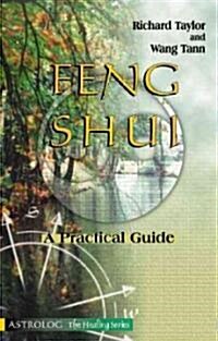 Feng Shui: A Practical Guide (Paperback)