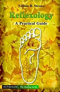 Reflexology: A Practical Guide (Paperback)