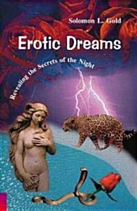 Erotic Dreams: Revealing the Secrets of the Night (Paperback)