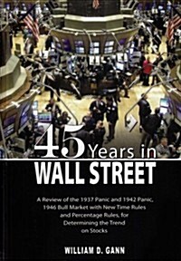 45 Years in Wall Street (Hardcover)