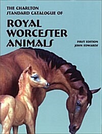 The Charlton Standard Catalogue of Royal Worcester Animals (Paperback, The Millennium ed)