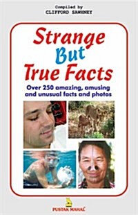 Strange But True Facts (Paperback)