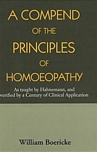 Compend of the Principles Homoeopathy (Paperback)