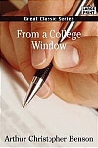 From a College Window (Paperback, large print ed)