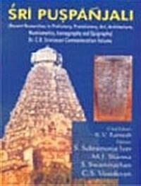Sri Puspanjali : Recent Researchers in Prehistory, Architecture (Hardcover)