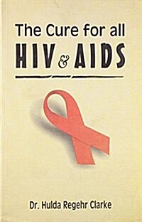 Cure for All HIV & AIDS (Paperback)