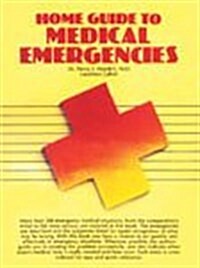 Home Guide to Medical Emergencies (Paperback)