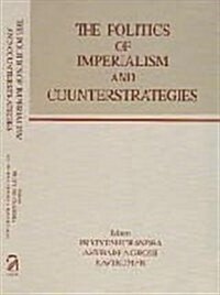 The Politics of Imperialism and Counter-strategies (Hardcover)