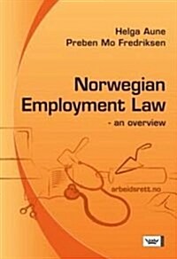 Norwegian Employment Law : An Overview (Paperback)