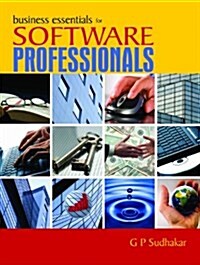 Business Essentials for Software Professionals (Paperback)