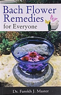 Bach Flower Remedies for Everyone (Paperback)