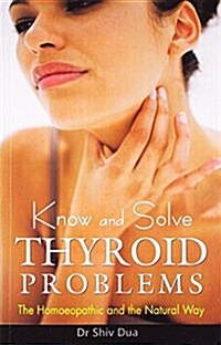 Know & Solve Thyroid Problems (Paperback)