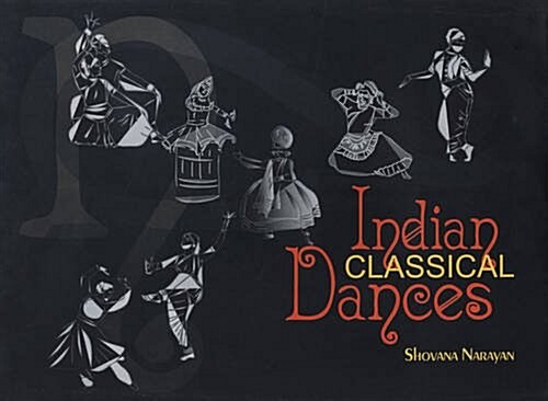 Indian Classical Dances (Hardcover)