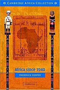 Africa since 1940 : The Past of the Present (Paperback)