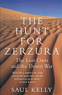 The Hunt for Zerzura : The Lost Oasis and the Desert War (Paperback)