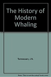 History of Modern Whaling (Hardcover)