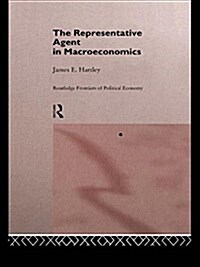 The Representative Agent in Macroeconomics (Paperback)