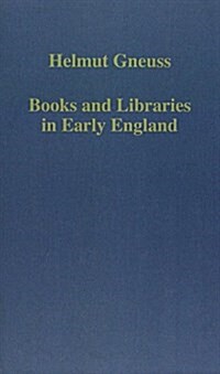 Books and Libraries in Early England (Hardcover)