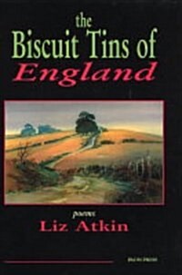 The Biscuit Tins of England : Poems (Paperback)