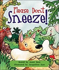 Please Dont Sneeze (Paperback)