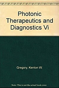 Photonic Therapeutics and Diagnostics VI (Paperback)