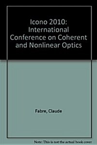 Icono 2010 : International Conference on Coherent and Nonlinear Optics (Paperback)