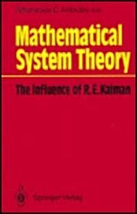 Mathematical System Theory: The Influence of R.E. Kalman (Hardcover)