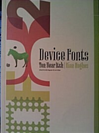 Device Fonts : 10 Year Itch 1995-2005 (Paperback, 2 Rev ed)