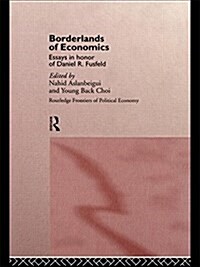 Borderlands of Economics : Essays in Honour of Daniel R. Fusfeld (Paperback)