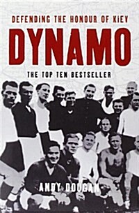 Dynamo : Defending the Honour of Kiev (Paperback)