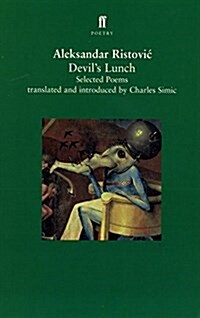 Devils Lunch : Selected Poems (Paperback)