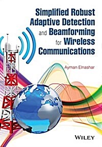 Simplified Robust Adaptive Detection and Beamforming for Wireless Communications (Hardcover)