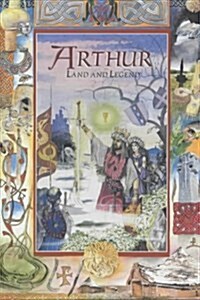 Arthur : Land and Legend (Paperback)