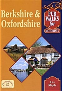 Pub Walks for Motorists: Berkshire and Oxfordshire (Paperback)