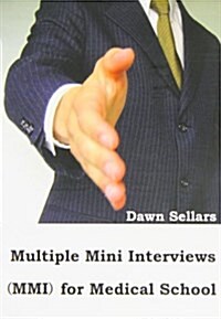 Multiple Mini Interviews (MMI) for Medical School (Paperback)