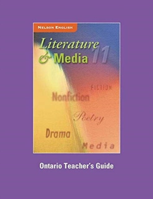 Literature and Media 11 Ontario Teachers Guide (Paperback, Teacher’s ed)