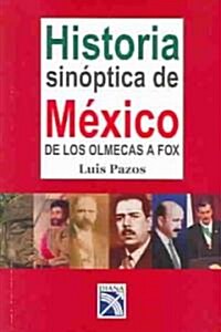 Historia sinoptica de Mexico / Synoptic History of Mexico (Paperback)